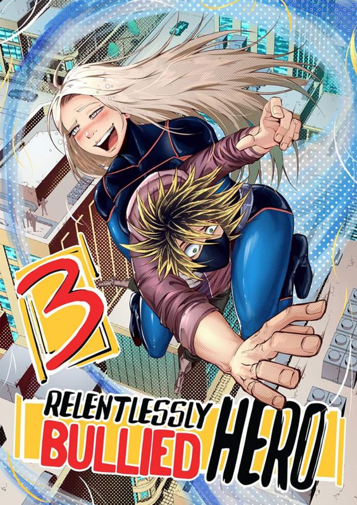 Relentlessly Bullied Hero #1-3